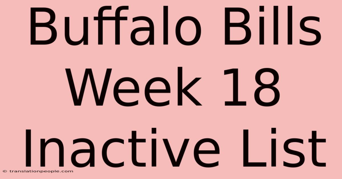 Buffalo Bills Week 18 Inactive List