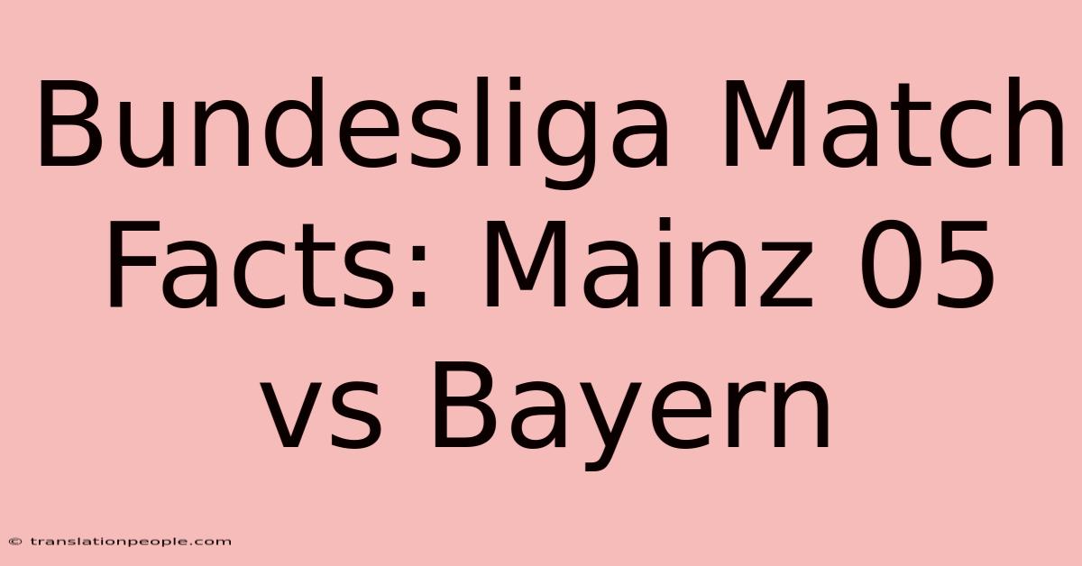 Bundesliga Match Facts: Mainz 05 Vs Bayern