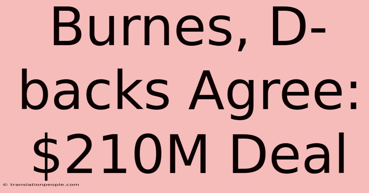 Burnes, D-backs Agree: $210M Deal