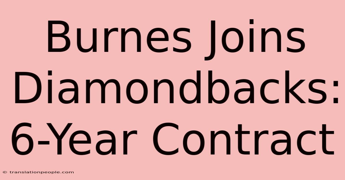 Burnes Joins Diamondbacks: 6-Year Contract