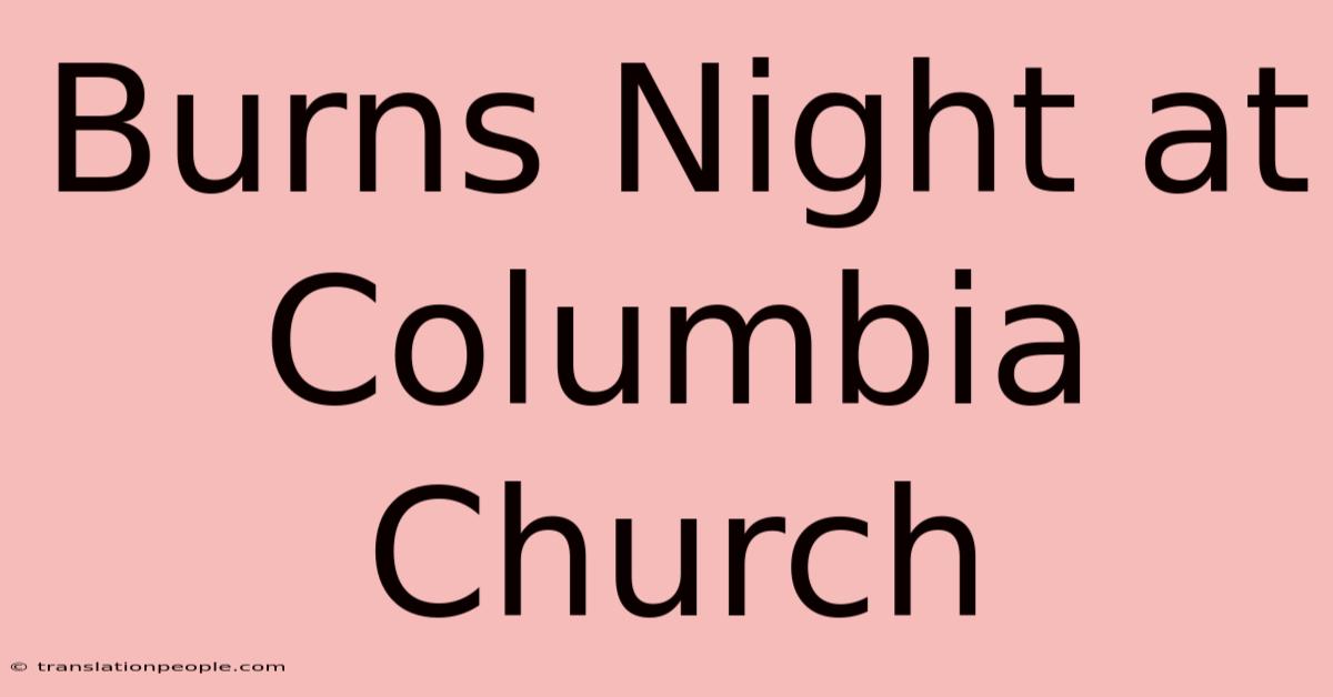 Burns Night At Columbia Church