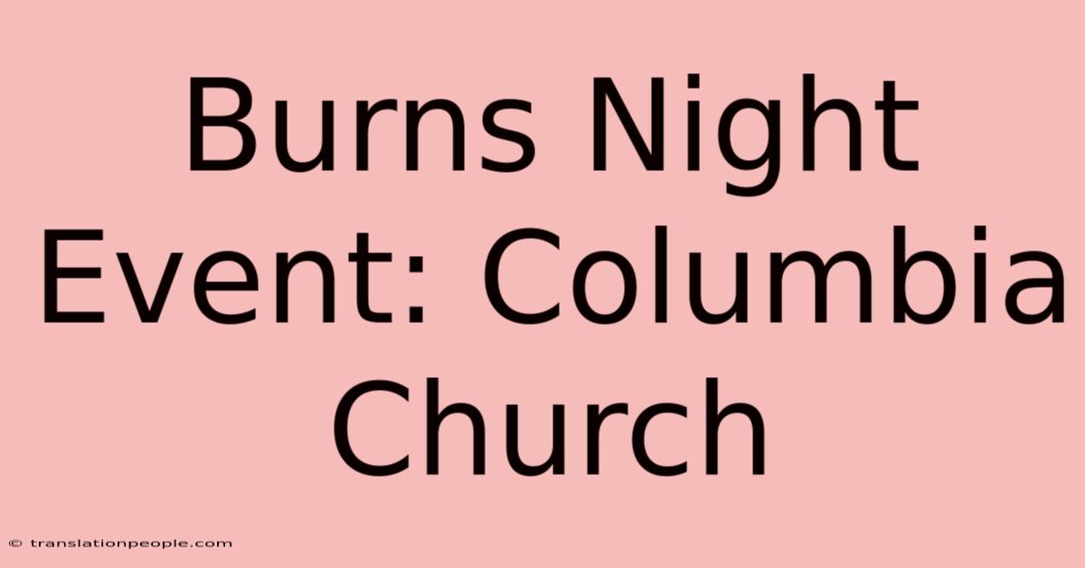 Burns Night Event: Columbia Church