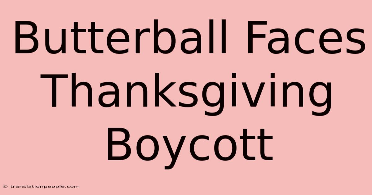 Butterball Faces Thanksgiving Boycott