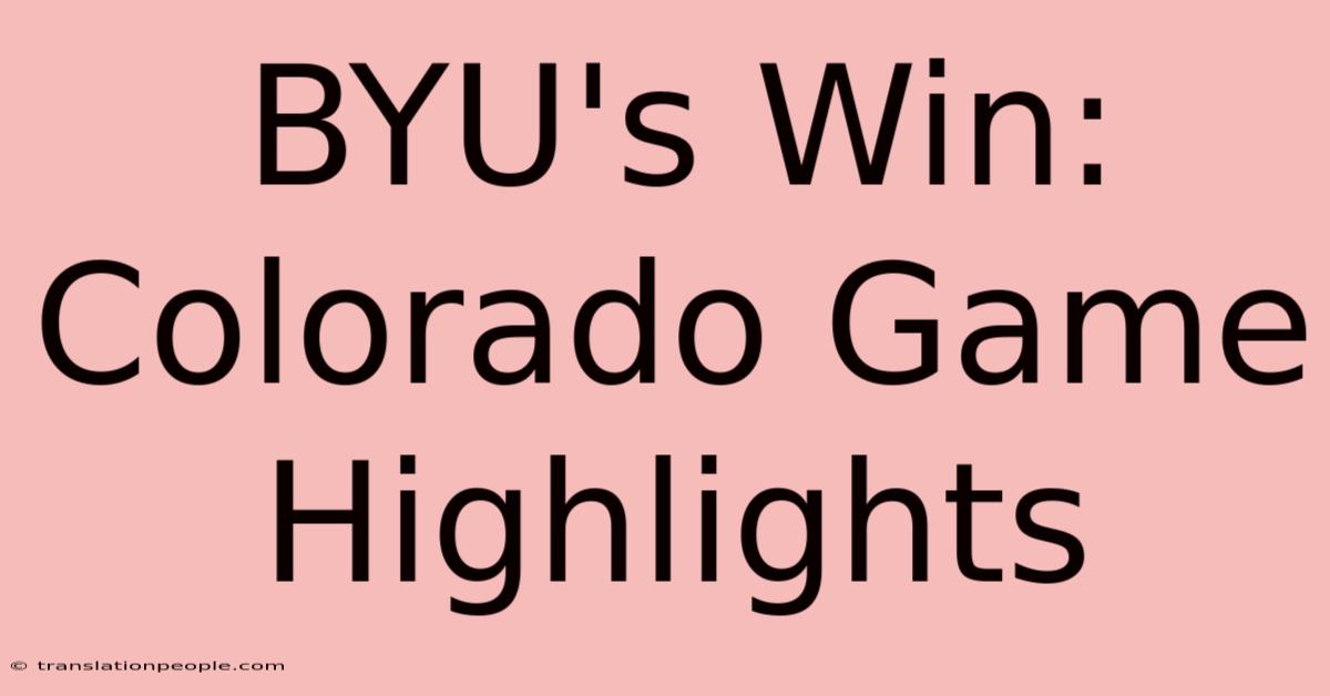 BYU's Win: Colorado Game Highlights