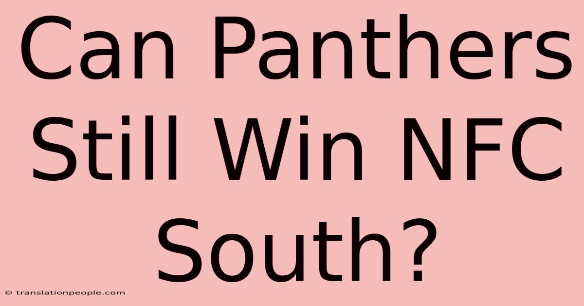 Can Panthers Still Win NFC South?