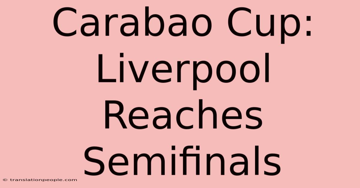 Carabao Cup: Liverpool Reaches Semifinals