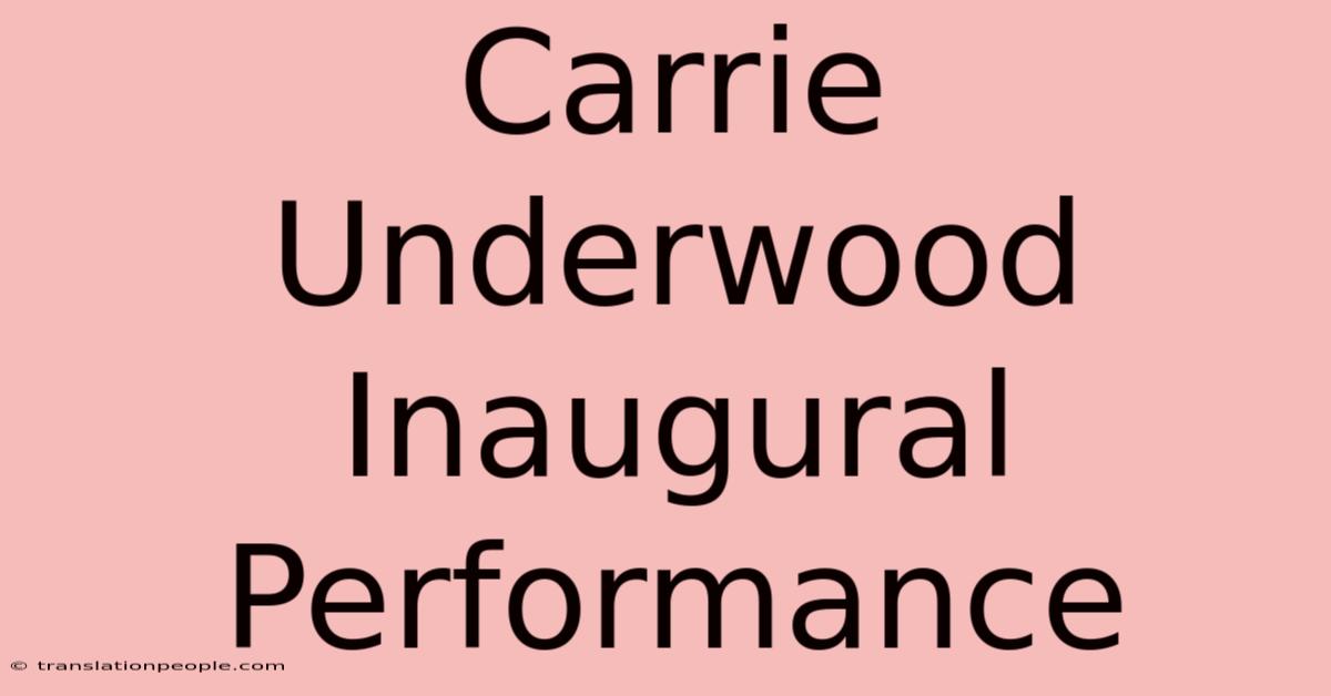 Carrie Underwood Inaugural Performance