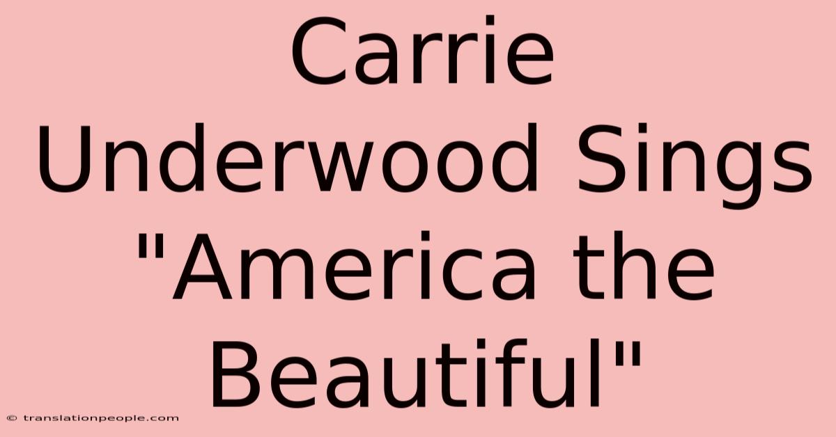 Carrie Underwood Sings 