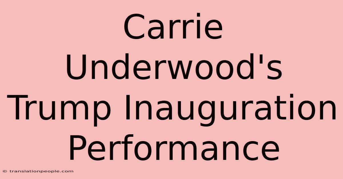 Carrie Underwood's Trump Inauguration Performance