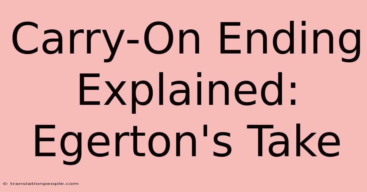 Carry-On Ending Explained: Egerton's Take