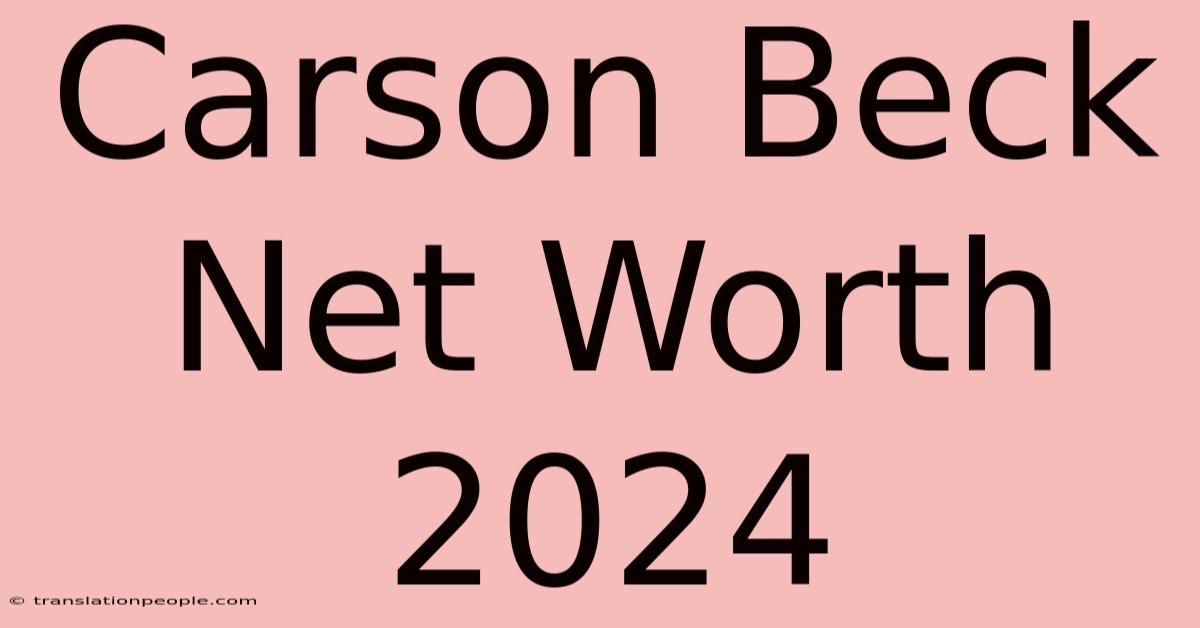 Carson Beck Net Worth 2024