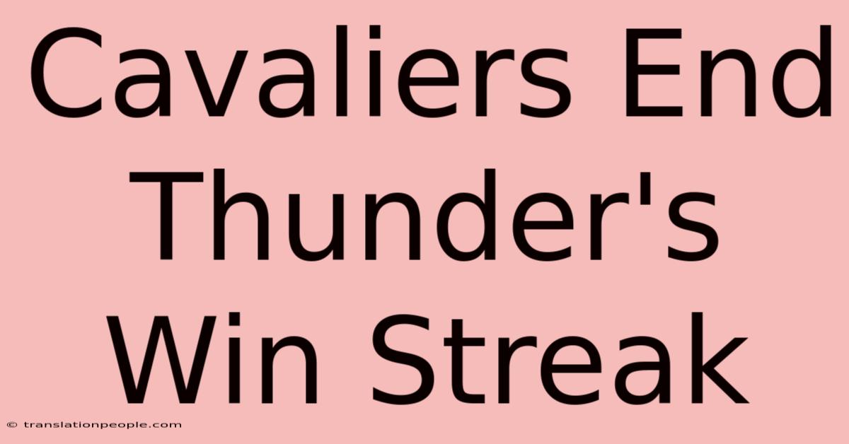 Cavaliers End Thunder's Win Streak