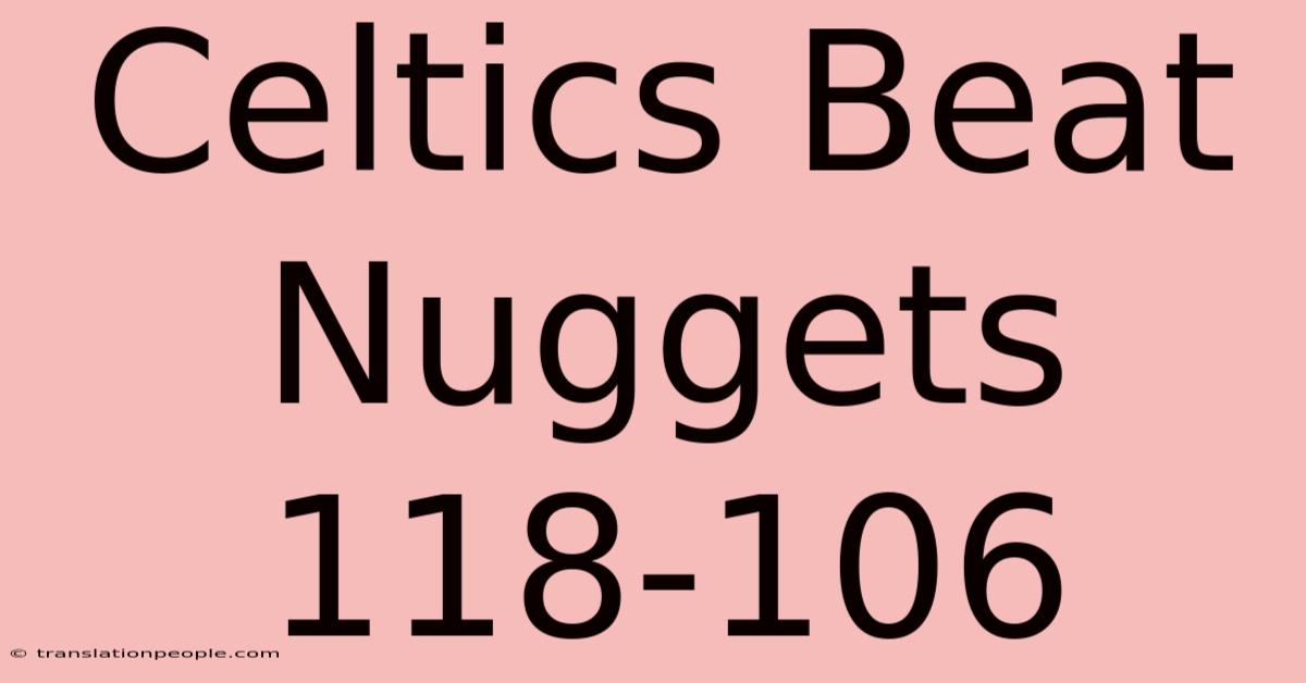 Celtics Beat Nuggets 118-106