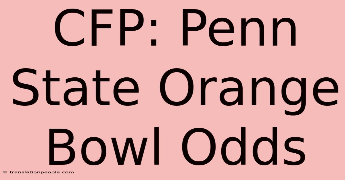 CFP: Penn State Orange Bowl Odds