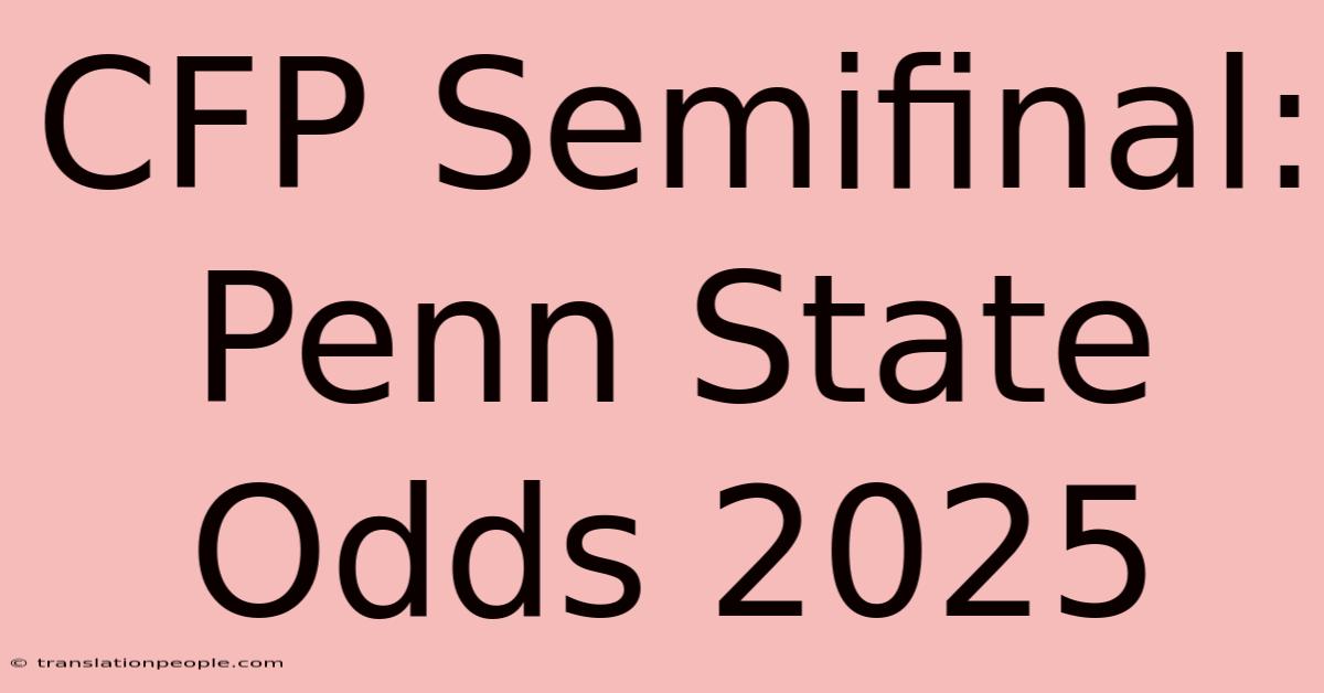 CFP Semifinal: Penn State Odds 2025