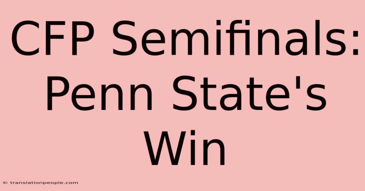 CFP Semifinals: Penn State's Win