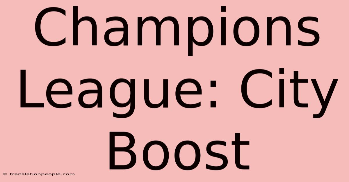 Champions League: City Boost