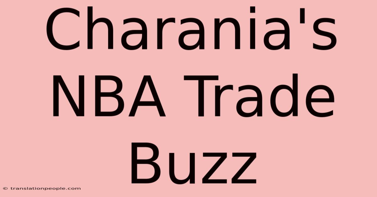 Charania's NBA Trade Buzz