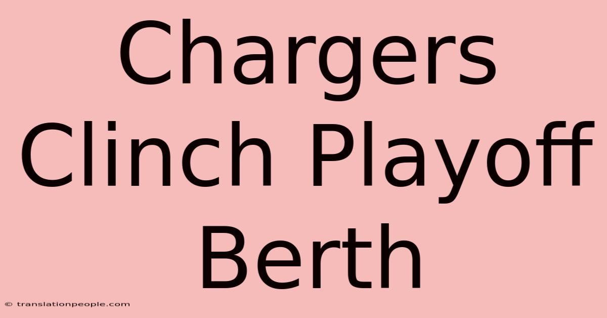 Chargers Clinch Playoff Berth