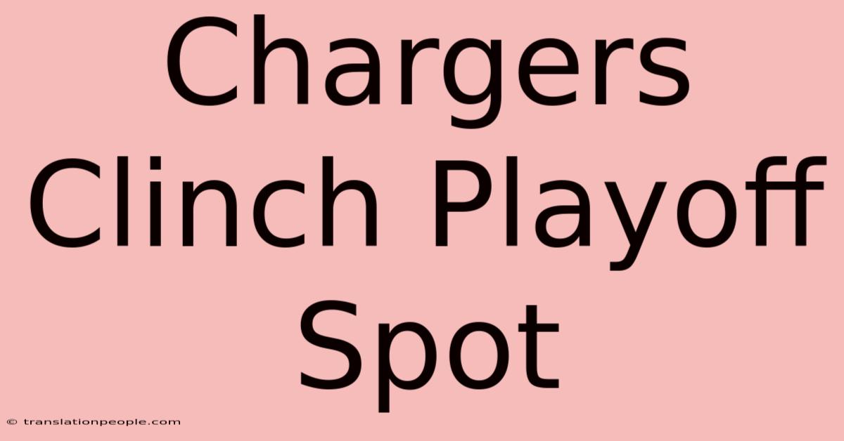 Chargers Clinch Playoff Spot