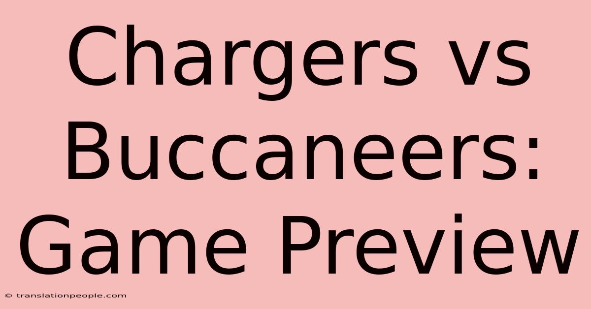 Chargers Vs Buccaneers: Game Preview