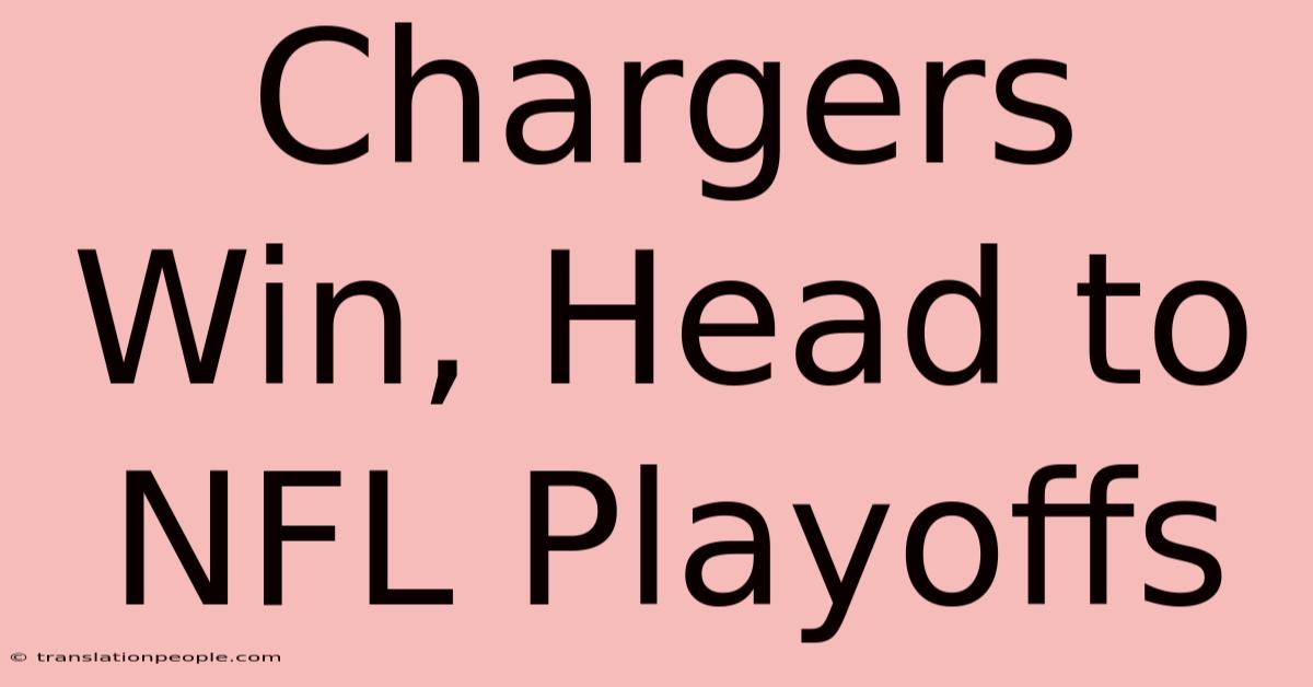 Chargers Win, Head To NFL Playoffs