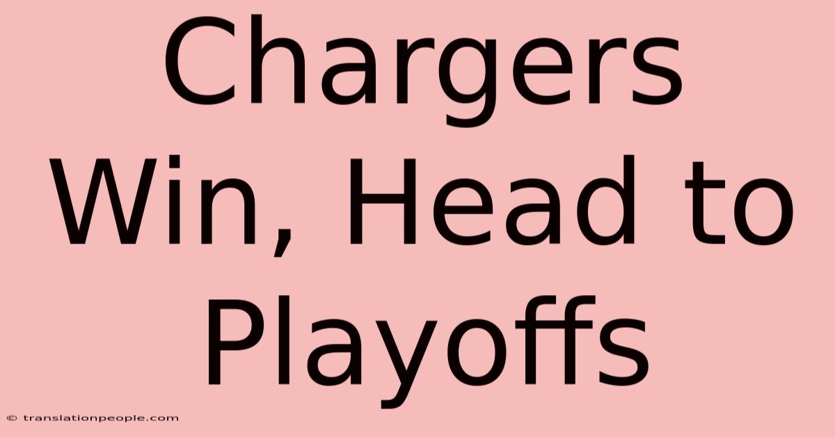 Chargers Win, Head To Playoffs