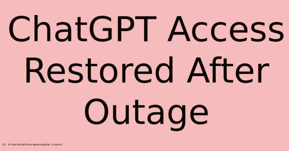 ChatGPT Access Restored After Outage