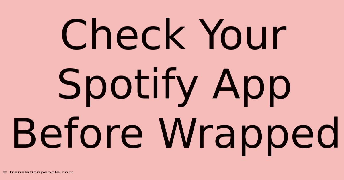 Check Your Spotify App Before Wrapped