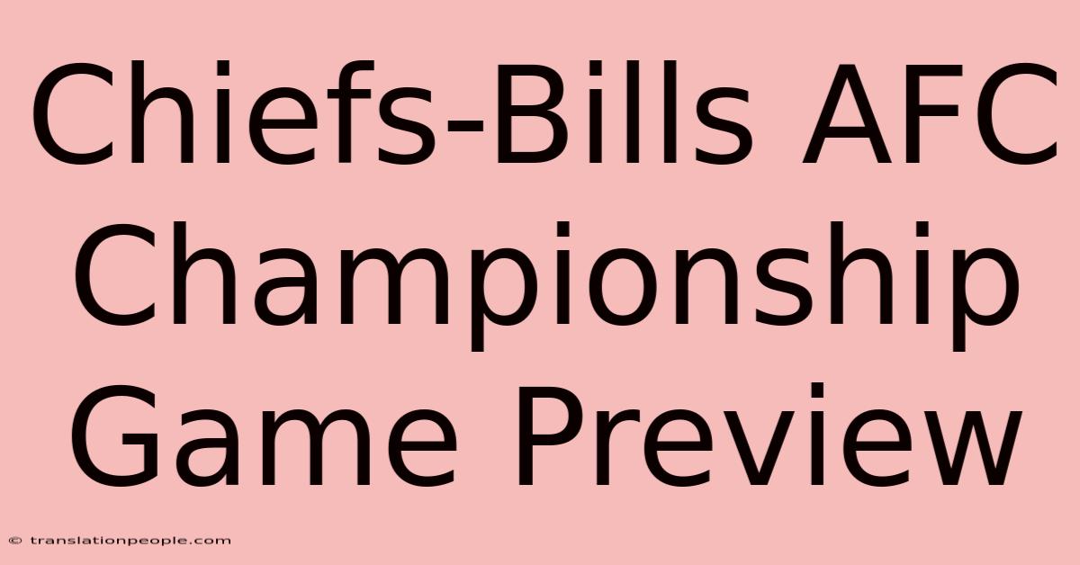 Chiefs-Bills AFC Championship Game Preview