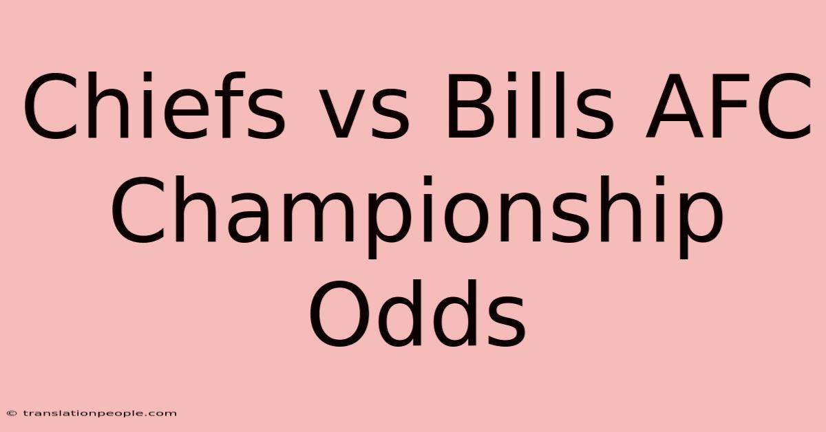 Chiefs Vs Bills AFC Championship Odds