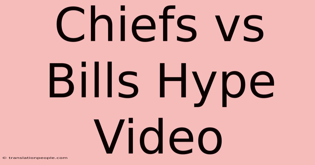 Chiefs Vs Bills Hype Video