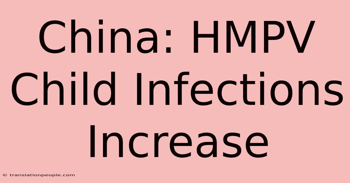 China: HMPV Child Infections Increase