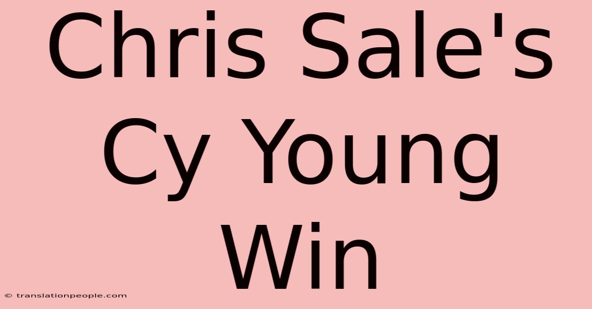 Chris Sale's Cy Young Win