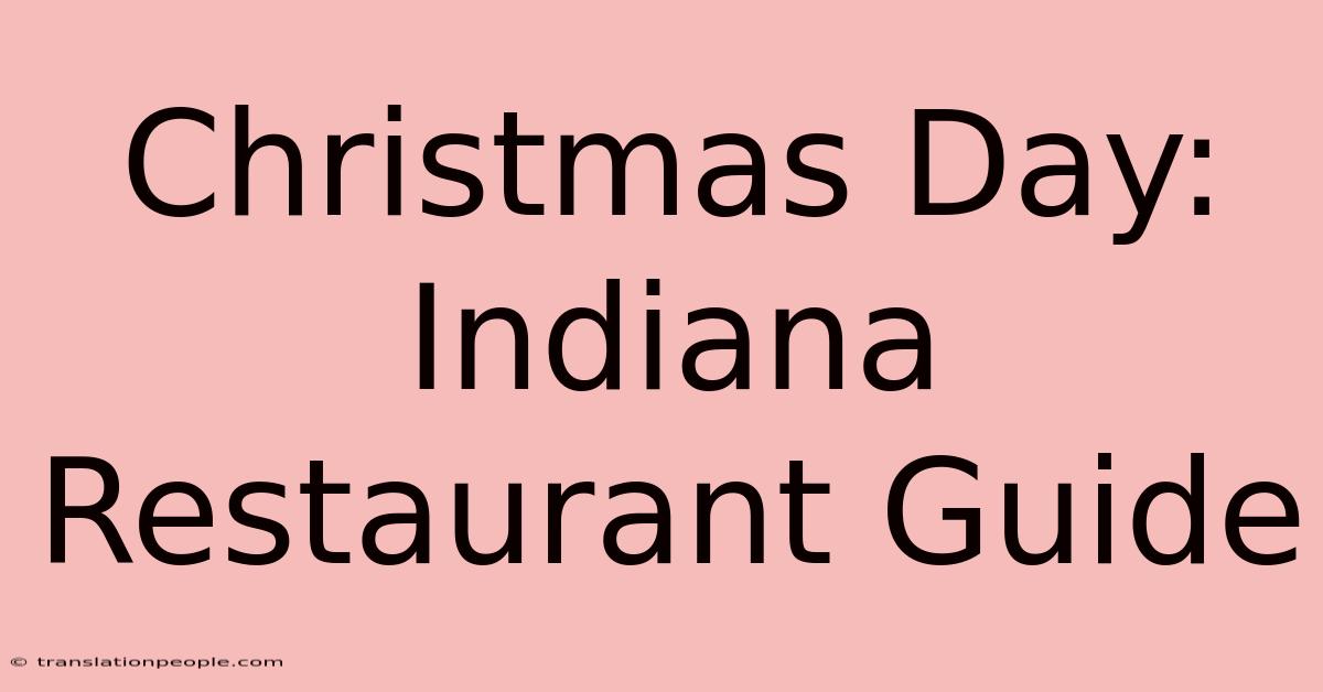 Christmas Day: Indiana Restaurant Guide