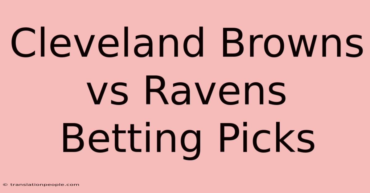 Cleveland Browns Vs Ravens Betting Picks