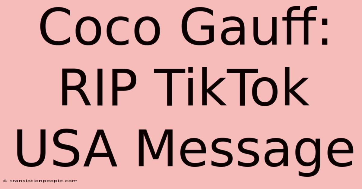 Coco Gauff: RIP TikTok USA Message