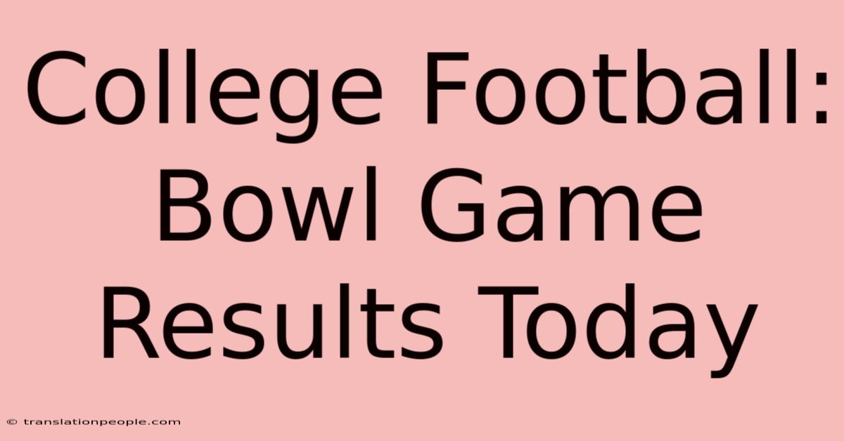 College Football: Bowl Game Results Today