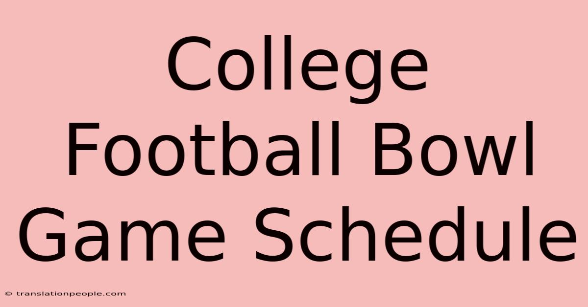 College Football Bowl Game Schedule