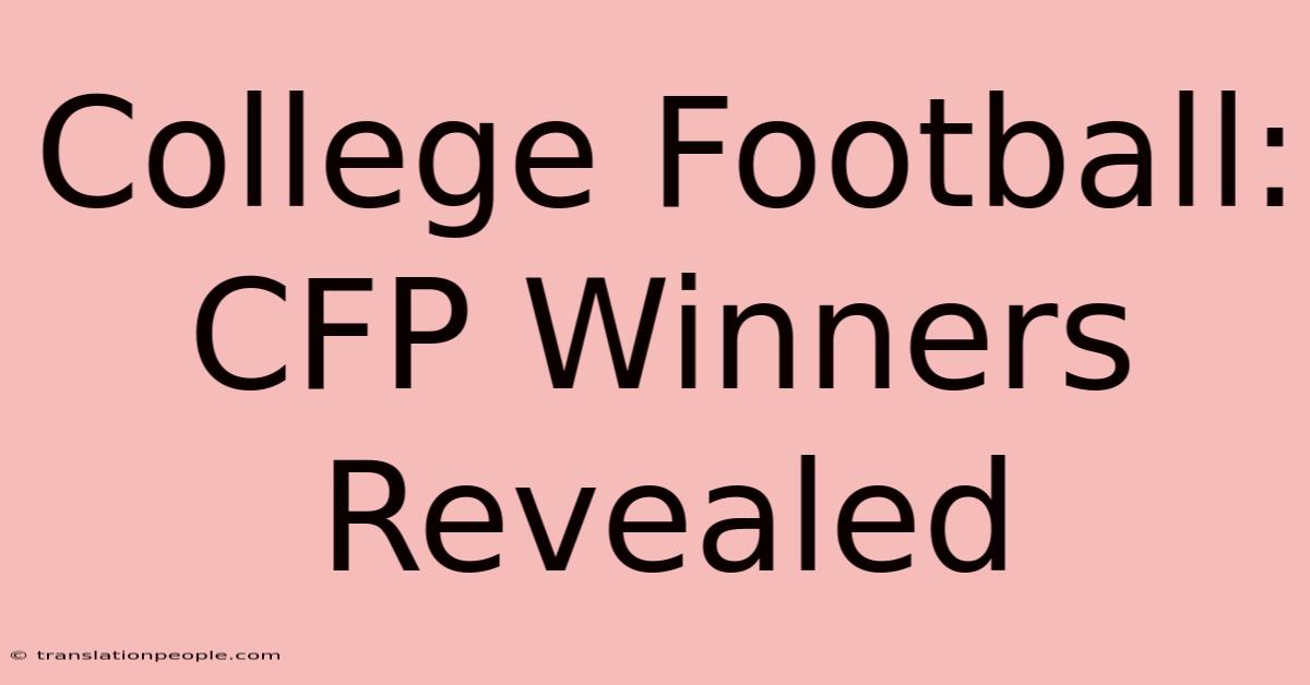 College Football: CFP Winners Revealed