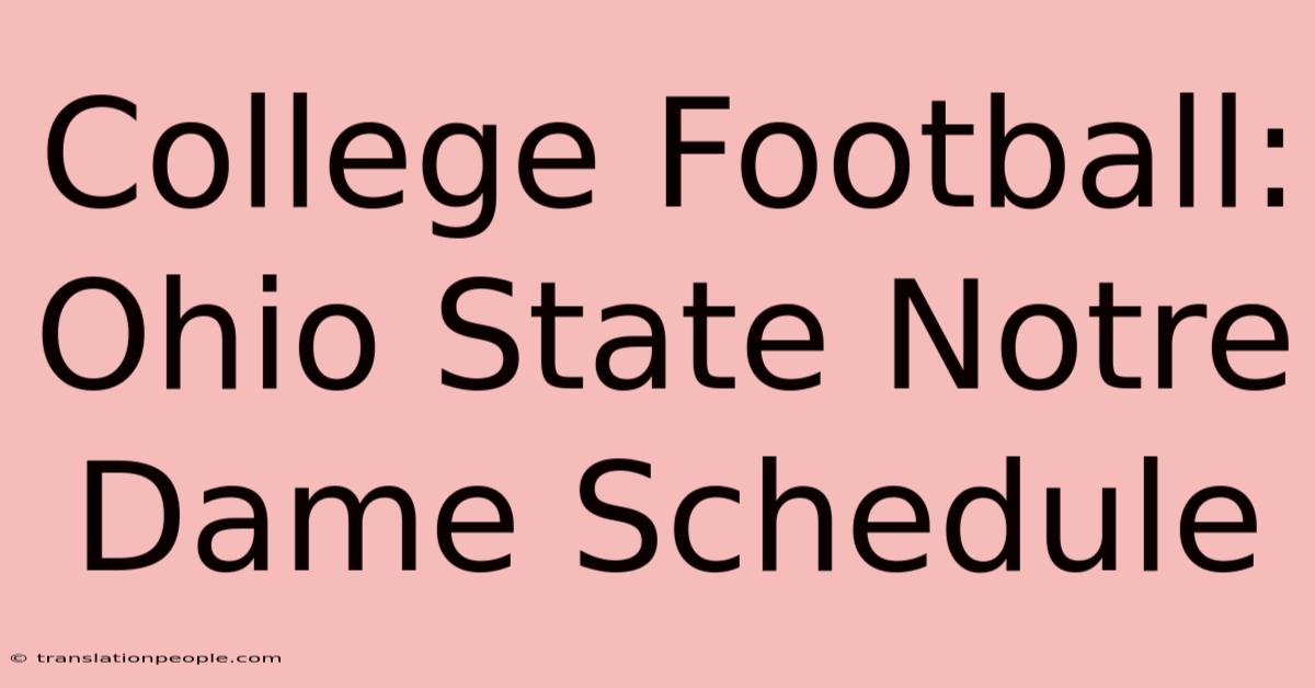 College Football: Ohio State Notre Dame Schedule