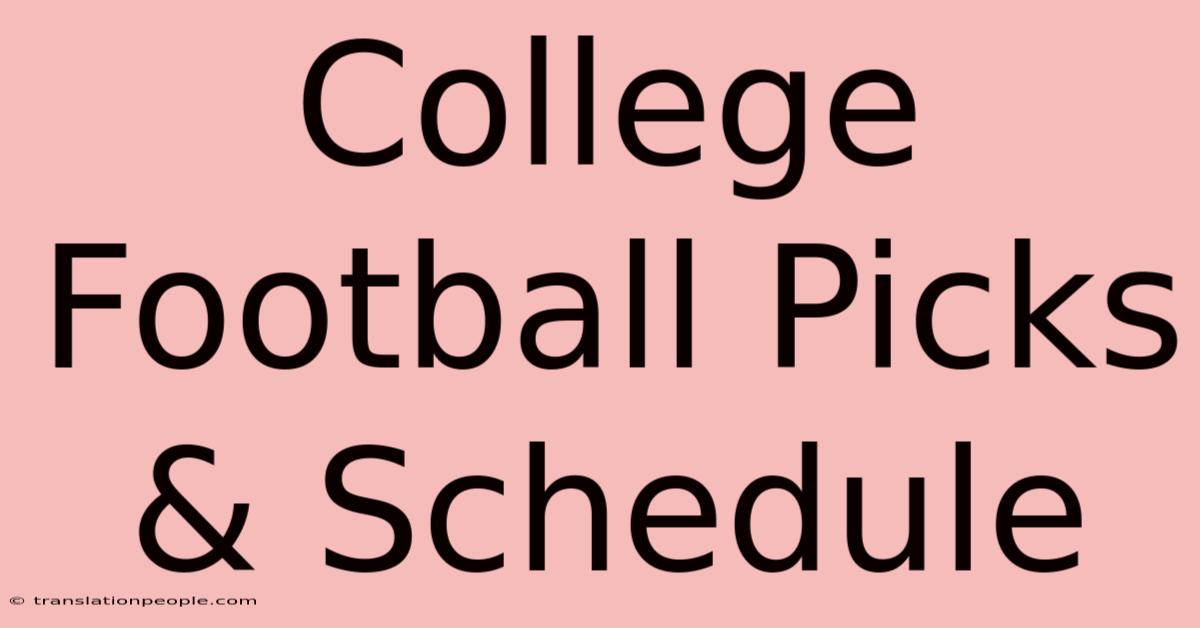 College Football Picks & Schedule