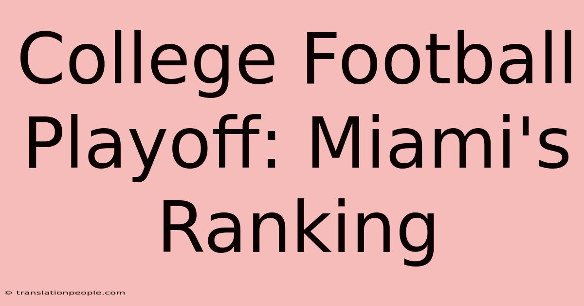 College Football Playoff: Miami's Ranking