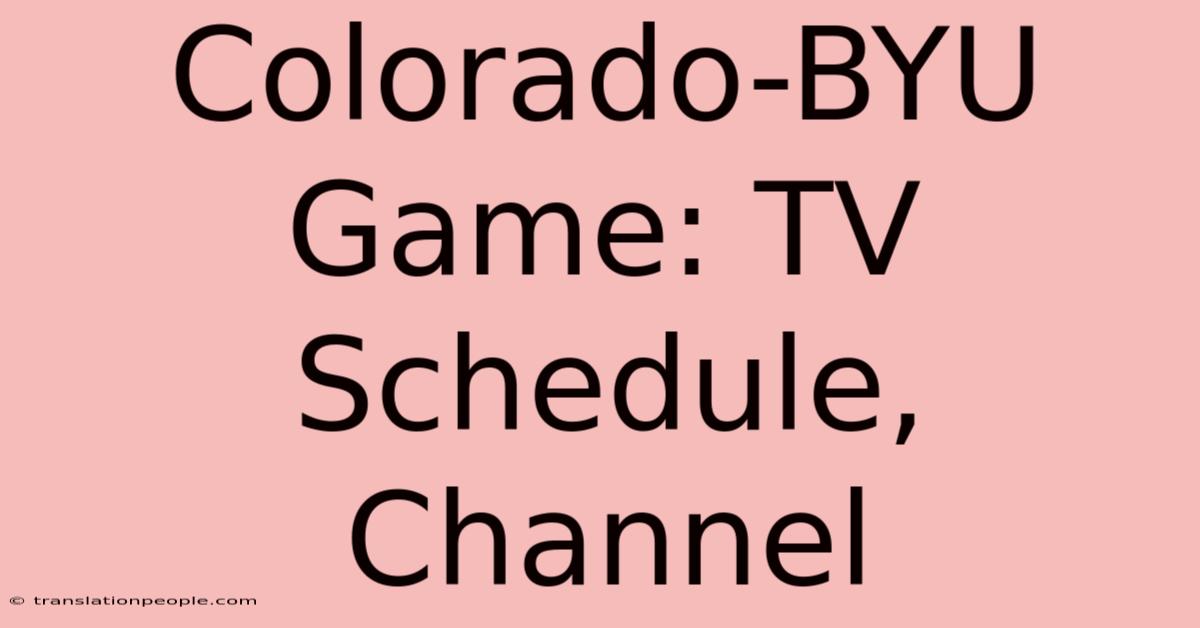 Colorado-BYU Game: TV Schedule, Channel