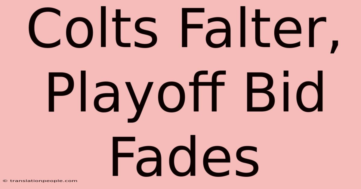 Colts Falter, Playoff Bid Fades