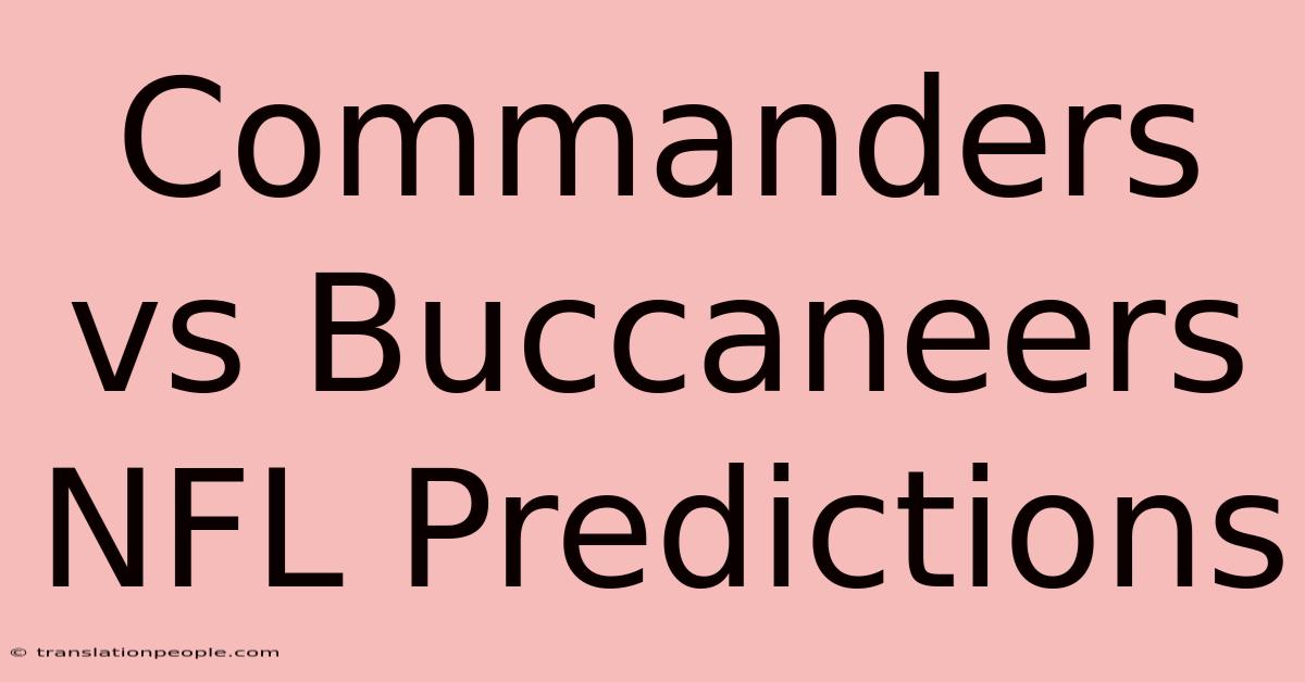 Commanders Vs Buccaneers NFL Predictions