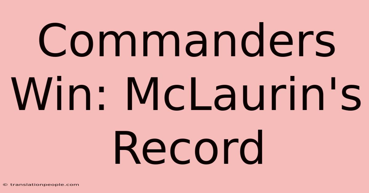 Commanders Win: McLaurin's Record