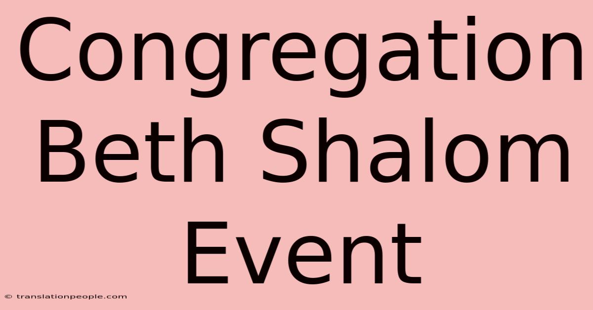 Congregation Beth Shalom Event