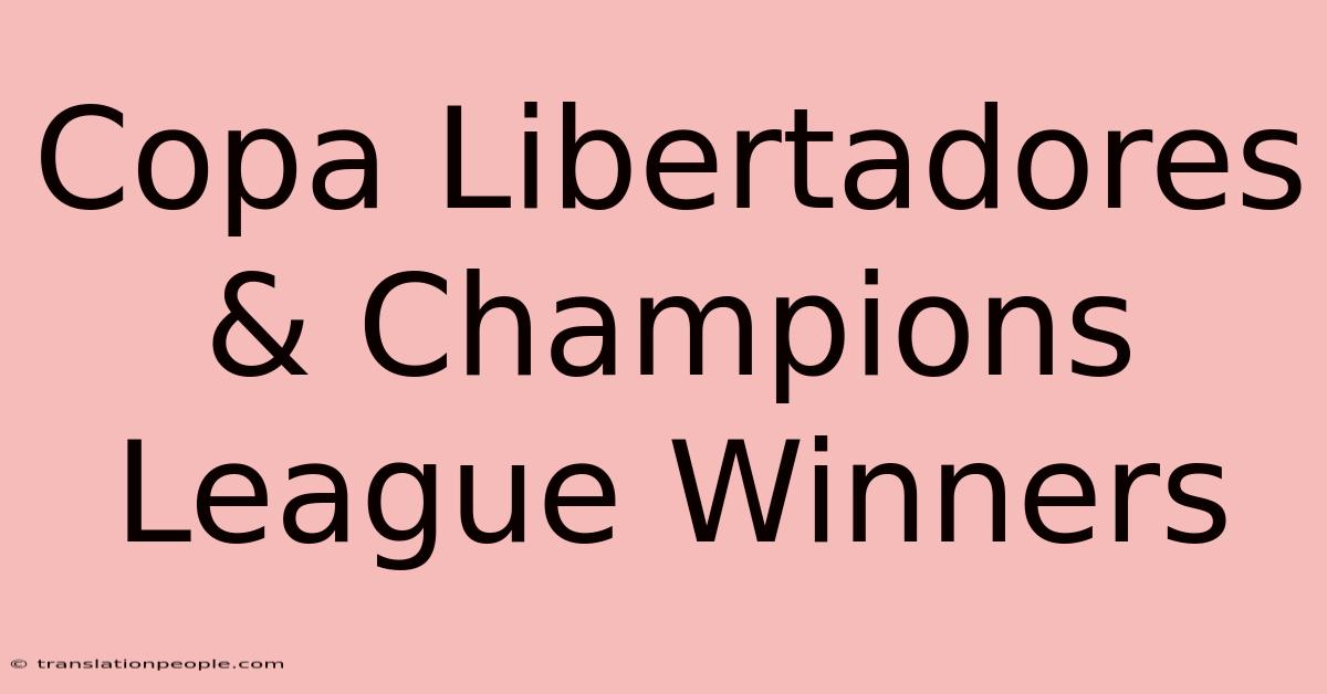 Copa Libertadores & Champions League Winners