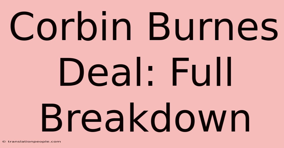 Corbin Burnes Deal: Full Breakdown